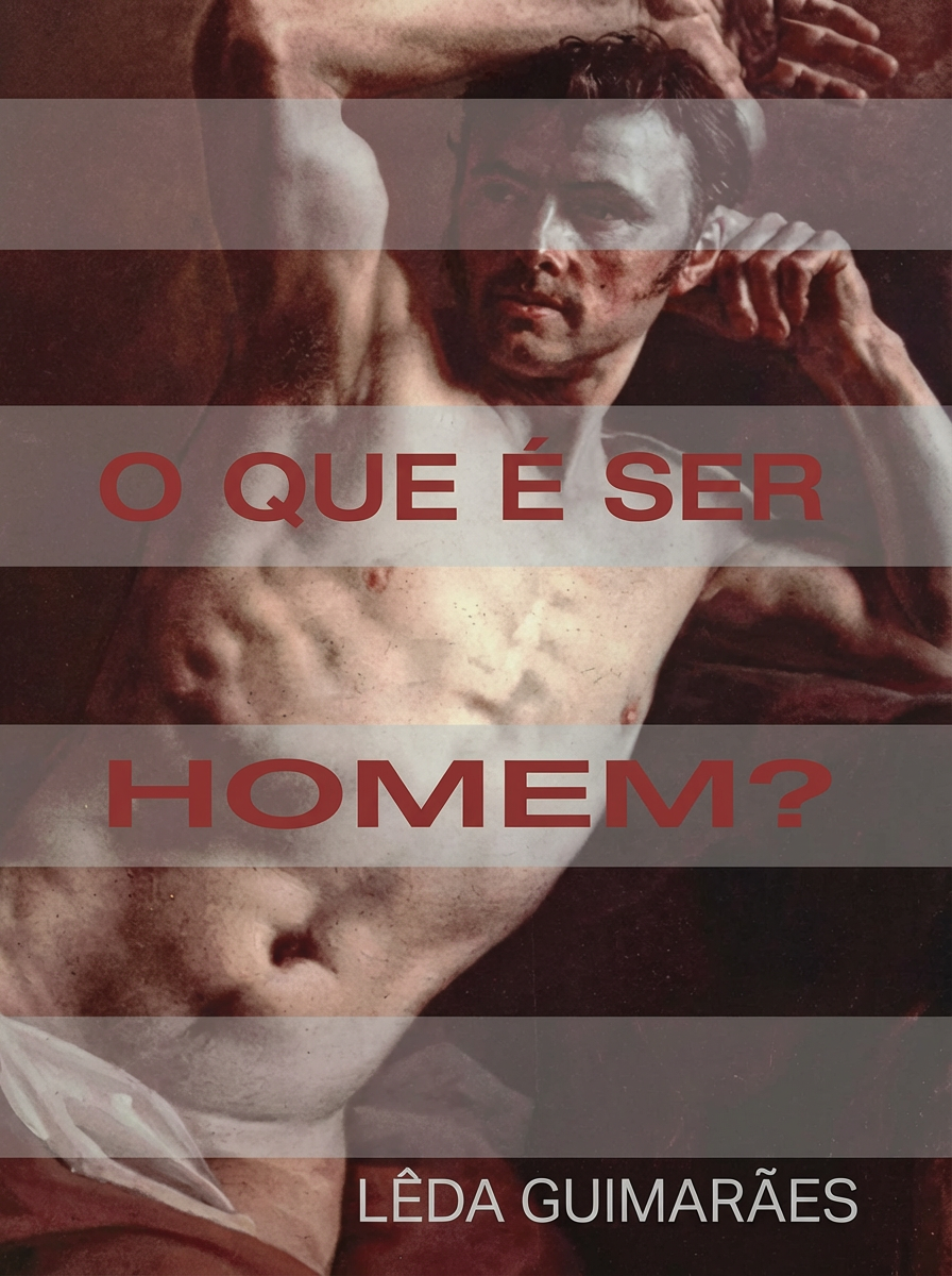 Imagem de O QUE É SER HOMEM?
