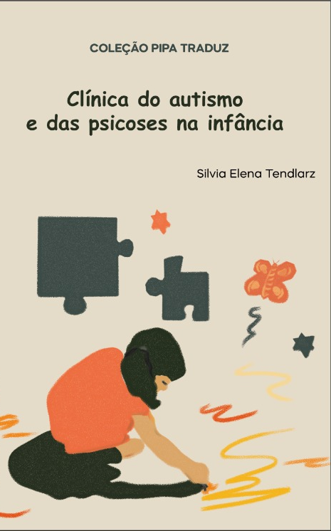 Imagem de CLÍNICA DO AUTISMO E DAS PSICOSES NA INFÂNCIA