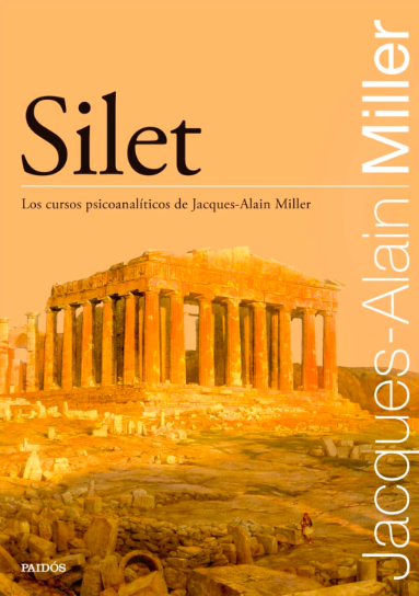Imagem de SILET - LOS CURSOS PSICOANALÍTICOS DE JACQUES-ALAIN MILLER