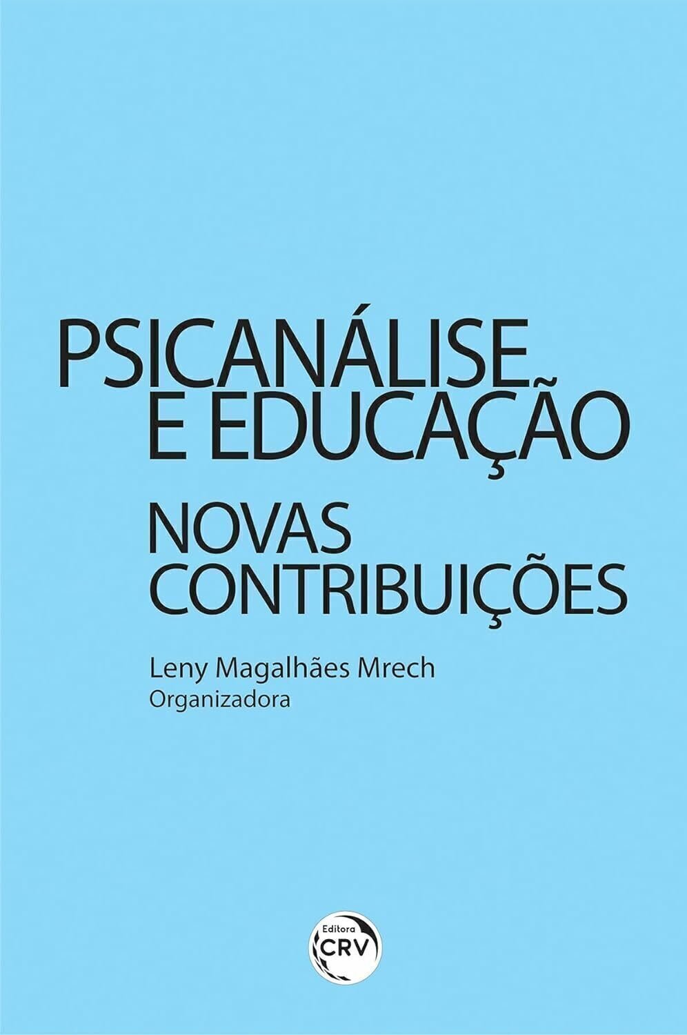 Imagem de PSICANÁLISE E EDUCAÇÃO: NOVAS CONTRIBUIÇÕES
