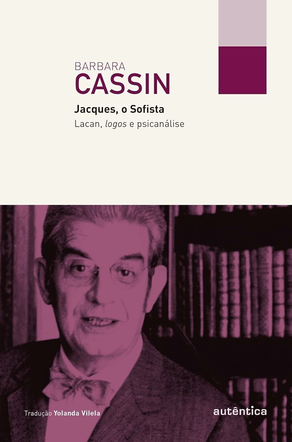 Imagem de JACQUES, O SOFISTA - LACAN, LOGOS E PSICANÁLISE