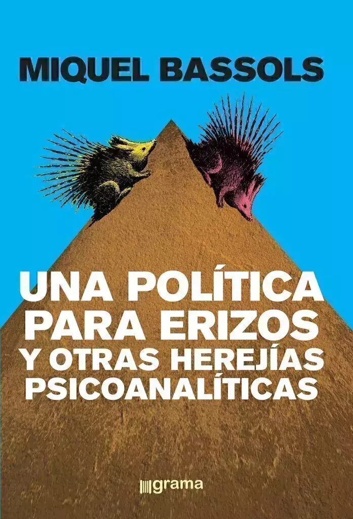 Imagem de UNA POLÍTICA PARA ERIZOS Y OTRAS HEREJÍAS PSICOANALÍTICAS