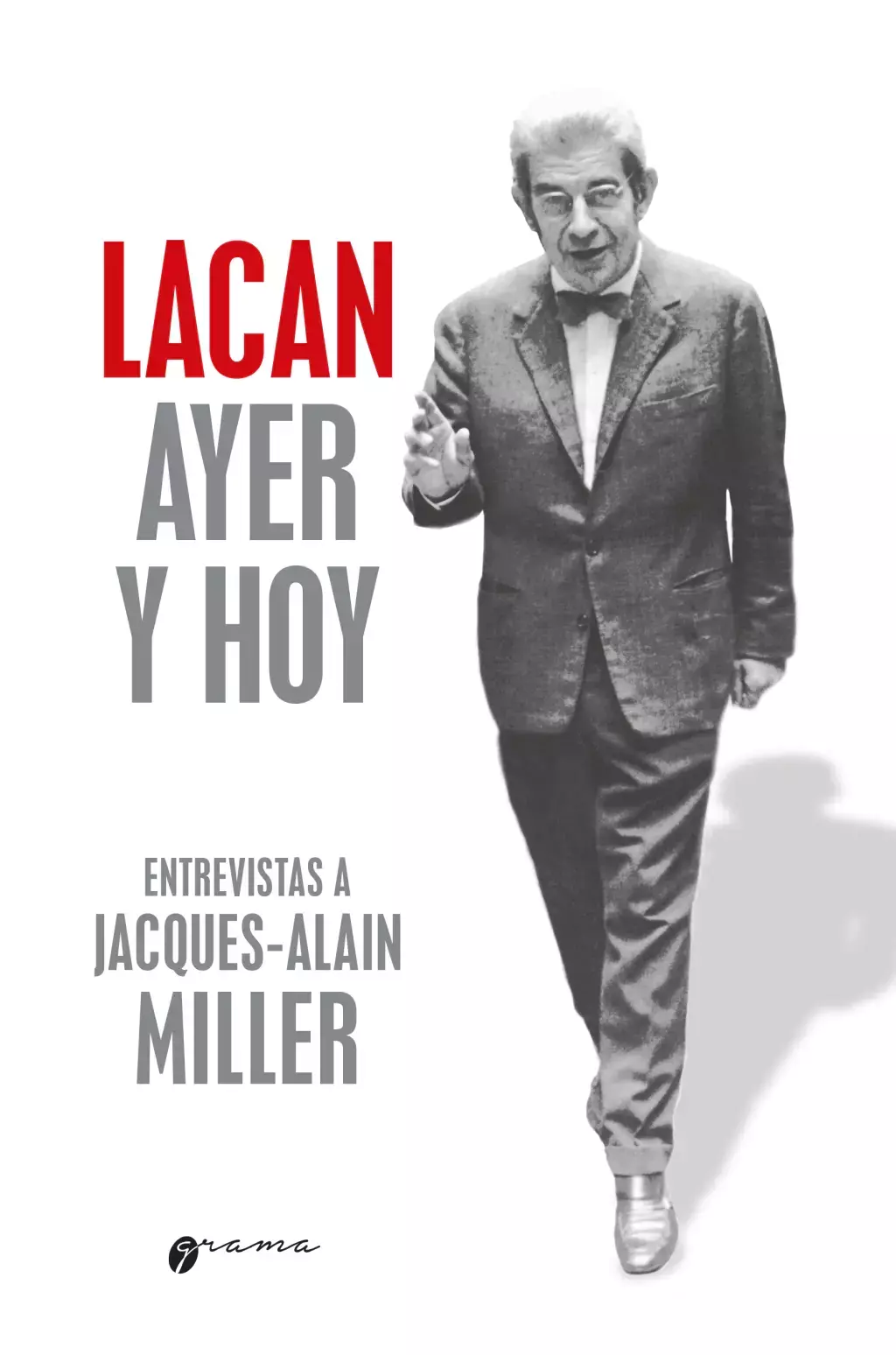 Imagem de LACAN AYER Y HOY. ENTREVISTAS A JACQUES-ALAIN MILLER