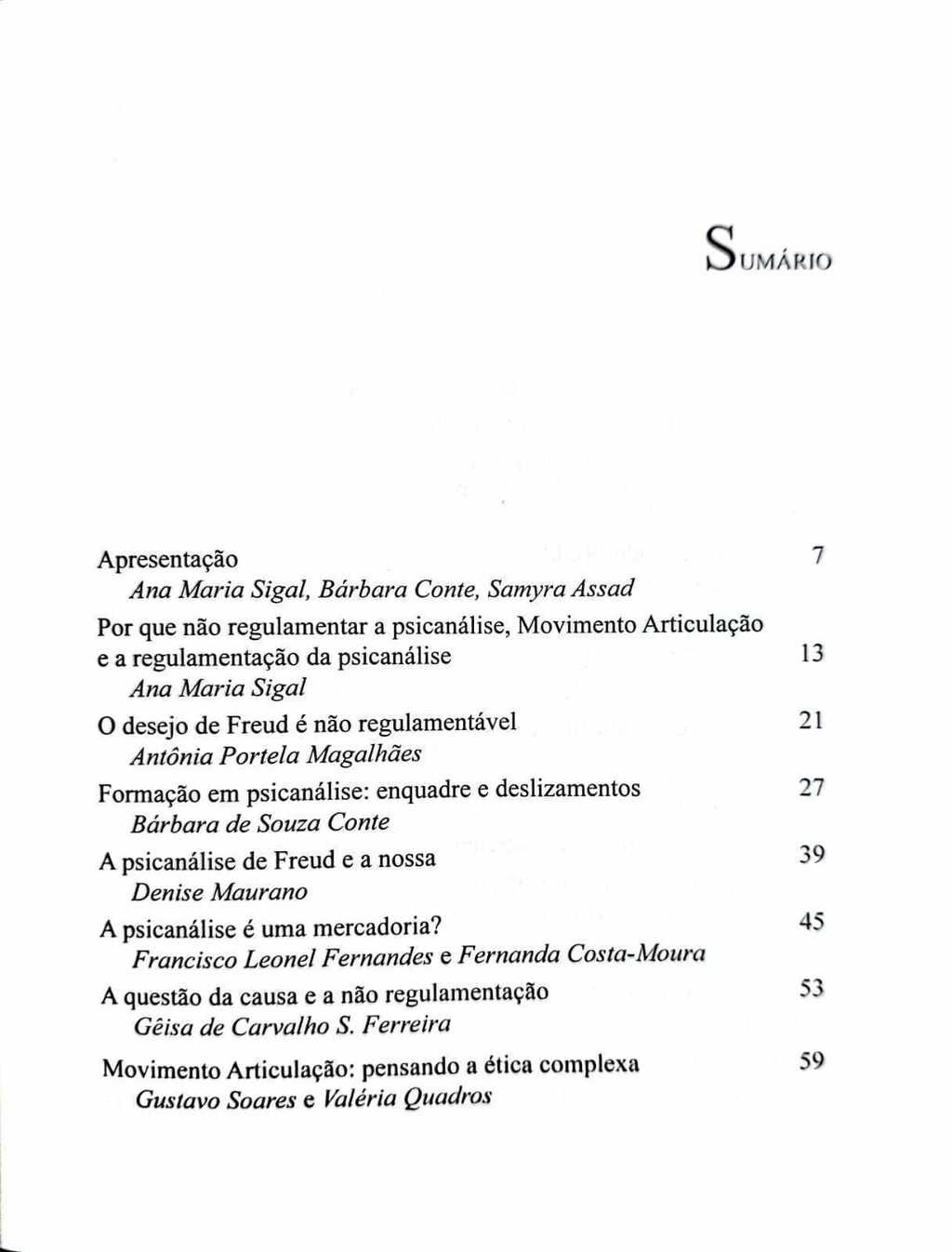 Imagem de OFÍCIO DO PSICANALISTA II: POR QUE NÃO REGULAMENTAR A PSICANÁLISE