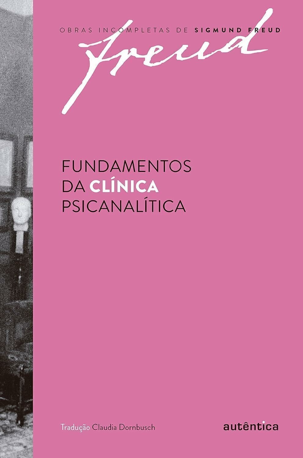 Imagem de FUNDAMENTOS DA CLÍNICA PSICANALÍTICA