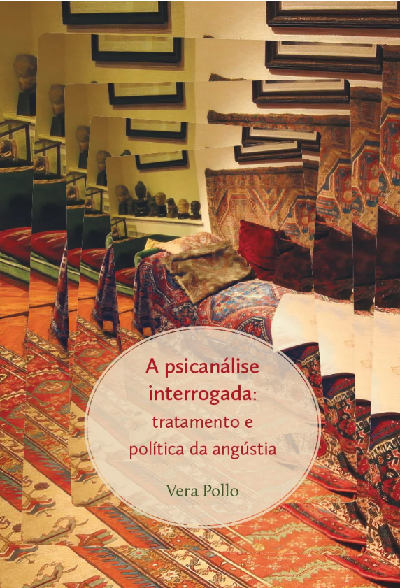 Imagem de A PSICANÁLISE INTERROGADA: TRATAMENTO E POLÍTICA DA ANGÚSTIA