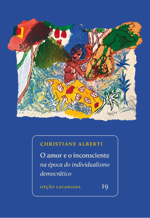 Imagem de O AMOR E O INCONSCIENTE NA ÉPOCA DO INDIVIDUALISMO DEMOCRÁTICO